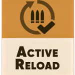 Active Reload (Активная перезарядка)