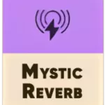 Mystic Reverb (Мистический отзвук)