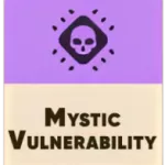 Mystic Vulnerability (Мистическая уязвимость)