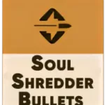 Soul Shredder Bullets (Душегубные пули)