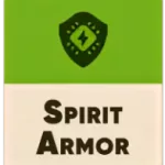 Spirit Armor (Спиритическая броня)