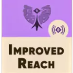 Improved Reach